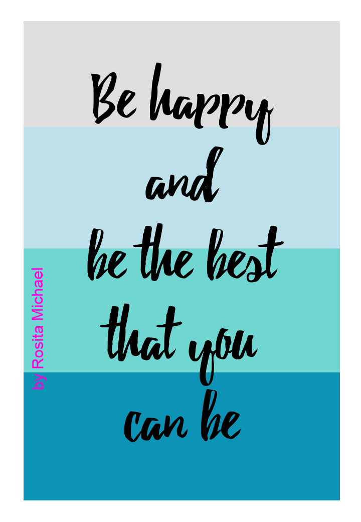 Motivational Quote Printable by Rosita Michael. Wall decor. PDF, PNG and JPEG format. 