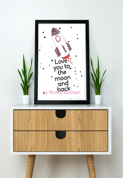 Love you to the moon and back by Rosita Michael
