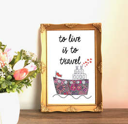 To live is to travel Printable by Rosita Michael